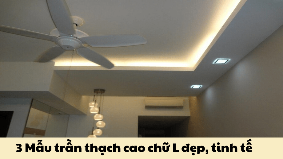 Mẫu trần thạch cao chữ L